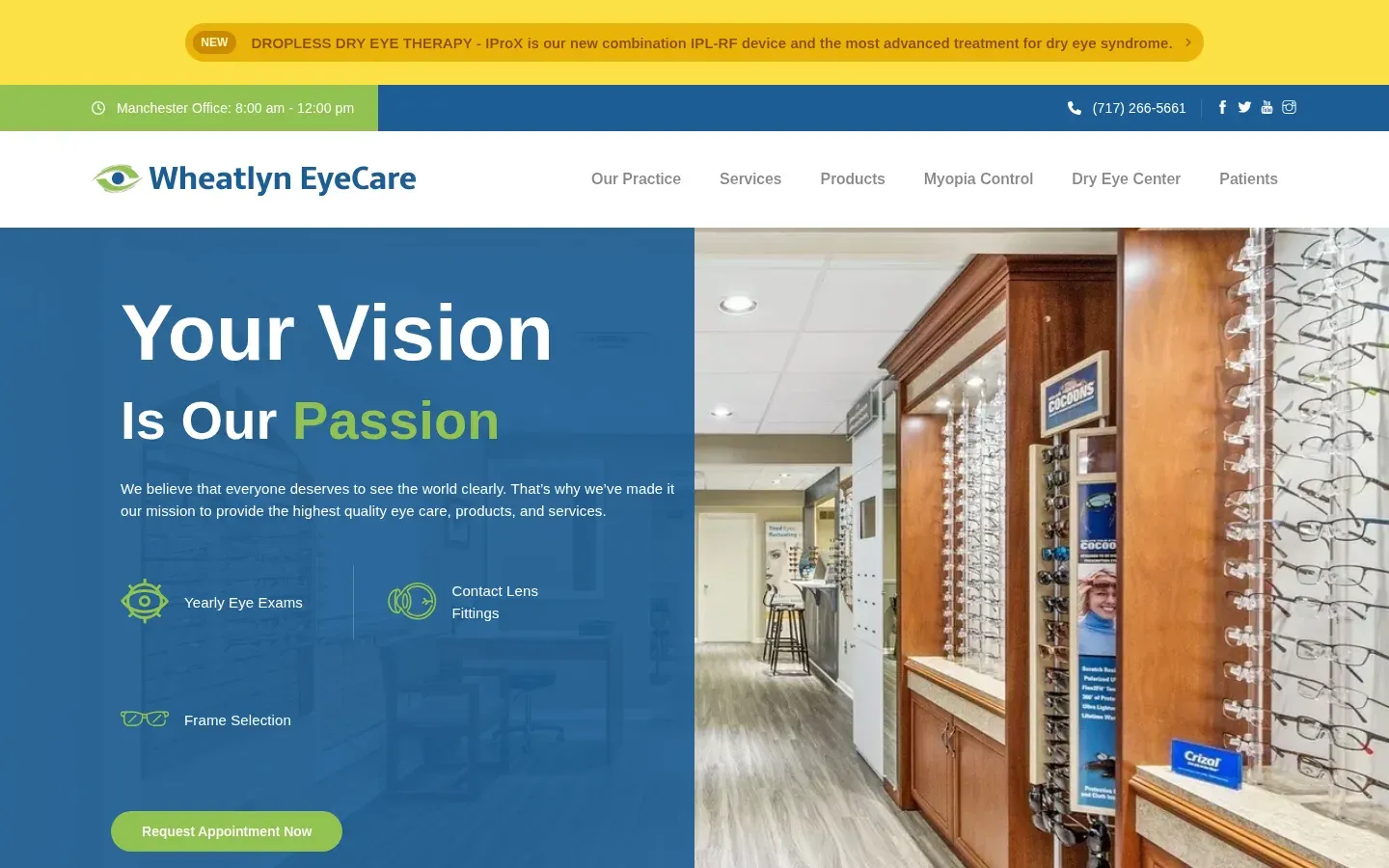 Wheatlyn EyeCare home page: "Your vision is our passion" beside a photo of eyeglass frames on display in their optical shop, with links for yearly eye exams, contact lens fittings, and frame selection, and a Request Appointment Now button.